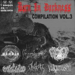 Yakamashii : Born in Darkness Compilation Vol. 3